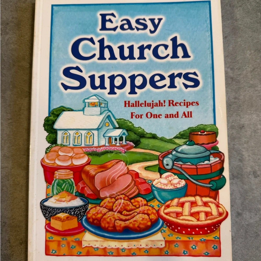 Easy Church Suppers Hallelujah! Recipes For One and All by Barbara C Jones
